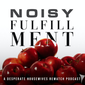 Noisy Fulfillment: A Desperate Housewives Rewatch Podcast-logo