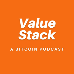 Value Stack: A Bitcoin Podcast