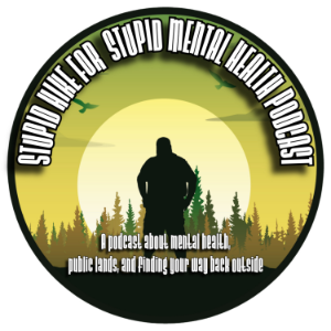 Stupid Hike for My Stupid Mental Health Podcast-logo