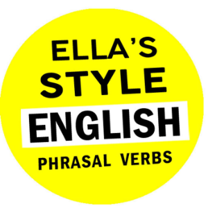 Learn English with Phrasal Verbs - Ella's Style English-logo