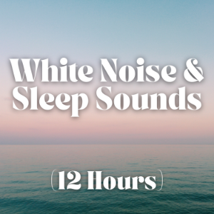 White Noise and Sleep Sounds (12 Hours)-logo