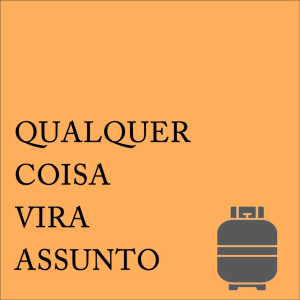 Qualquer Coisa Vira Assunto-logo