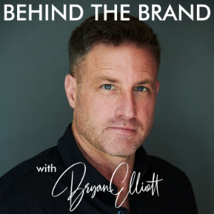 Behind the Brand with Bryan Elliott-logo