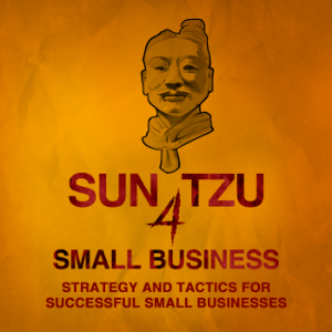 Sun Tzu 4 Small Business | Strategy and Tactics, Technology and Leadership, Management and Marketing for Small Business Owners-logo