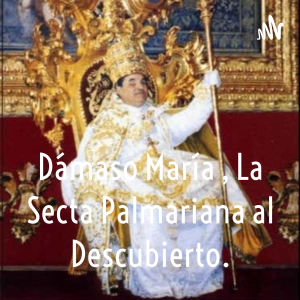 Damaso Maria , La Secta Palmariana al Descubierto.-logo