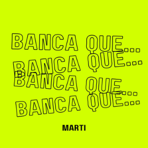 Banca que...