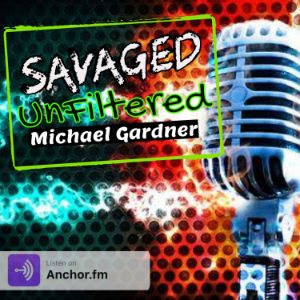 Savaged Unfiltered with Michael Gardner-logo