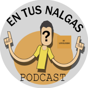 EN TUS NALGAS PODCAST-logo