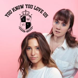 YOU KNOW YOU LOVE US: A GOSSIP GIRL PODCAST with Hannah Brown and Tyler Meredith-logo
