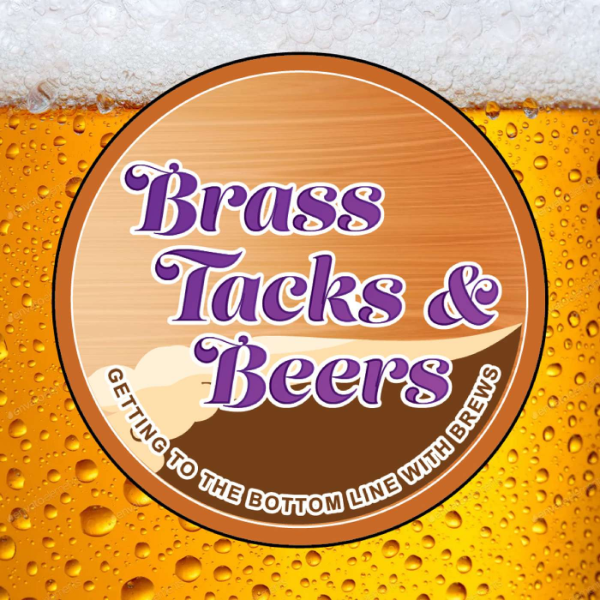 Brass Tacks and Beers Listen to Podcasts On Demand Free TuneIn