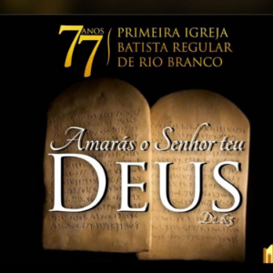PIBRAC - I Igreja Batista Regular de Rio Branco
