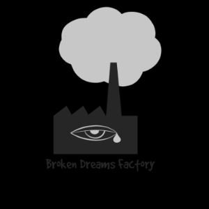 Broken Dreams Factory