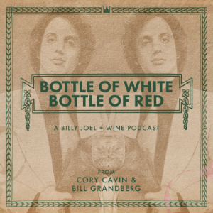 Bottle of White, Bottle of Red: A Billy Joel & Wine Podcast-logo