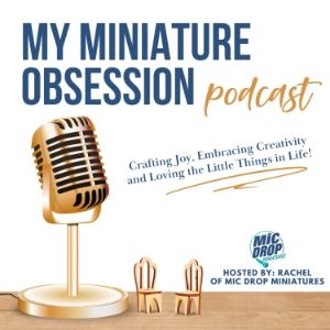 My Miniature Obsession: Crafting, Creativity and Community for Dollhouse Miniature Lovers.-logo