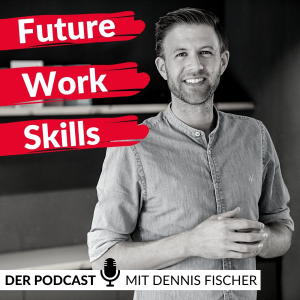 Future Work Skills - Der Podcast mit Dennis Fischer-logo
