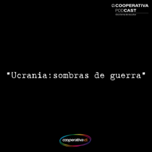 Ucrania: sombras de guerra