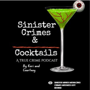 Sinister Crimes and Cocktails: A True Crime Podcast-logo