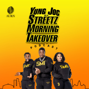 Yung Joc & The Streetz Morning Takeover: Trending Topics & Urban Culture