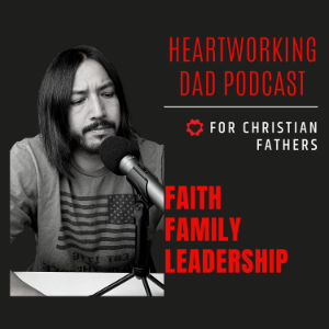 The HeartWorking Dad Podcast for Christian Fathers-logo