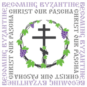 Becoming Byzantine: Christ Our Pascha Series-logo