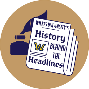 Wilkes University's History Behind the Headlines-logo