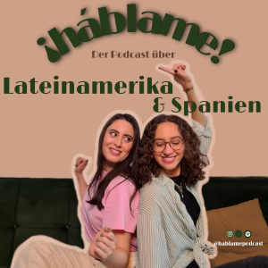 ¡Hablame! - Lateinamerika und Spanien