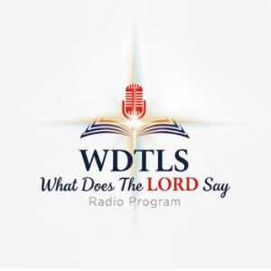 What Does the LORD Say (WDTLS) Podcast Site-logo