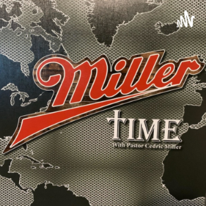 Miller Time with Bishop Cedric-logo