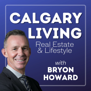 Calgary Living - Real Estate & Life Style with host Bryon Howard-logo