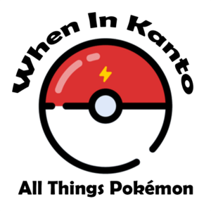 When in Kanto - An all things Pokémon Podcast-logo