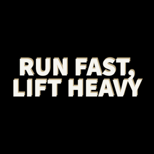 Run Fast, Lift Heavy-logo