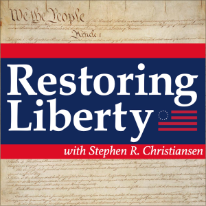 The Restoring Liberty podcast with Stephen R. Christiansen (Steve Christiansen)-logo