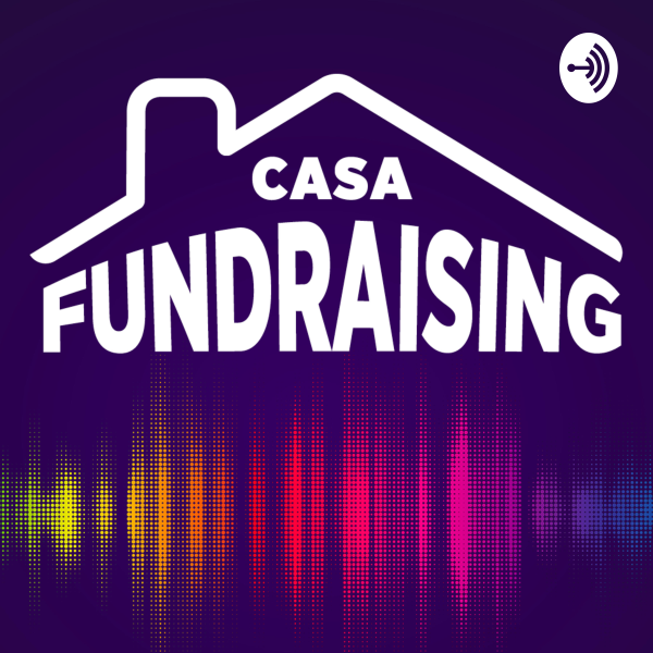 Casa Fundraising Listen to Podcasts On Demand Free TuneIn