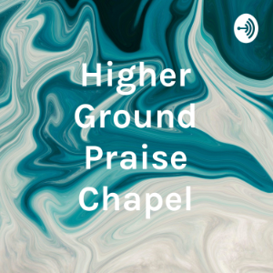 Higher Ground Praise Chapel-logo