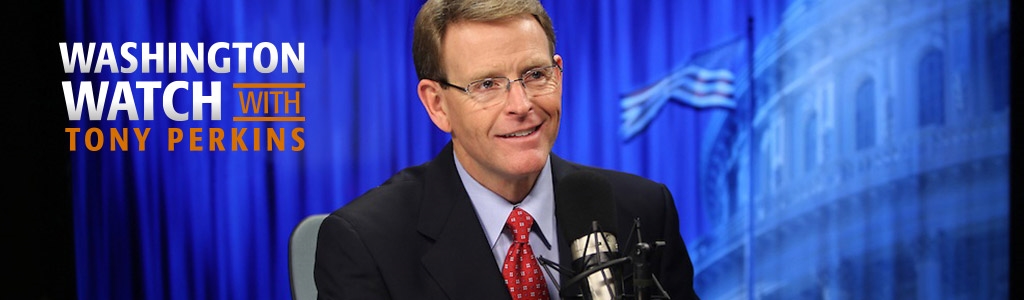 FRC - Washington Watch with Tony Perkins