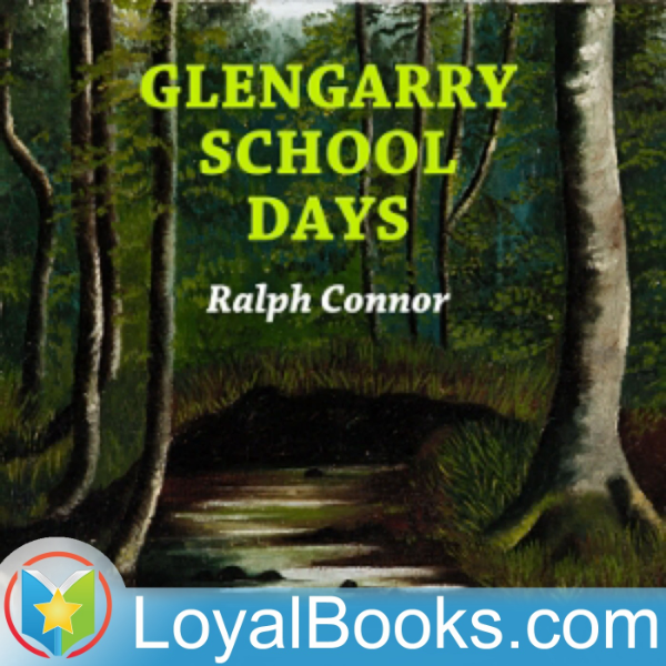 Glengarry School Days by Ralph Connor Listen to Podcasts On Demand Free TuneIn