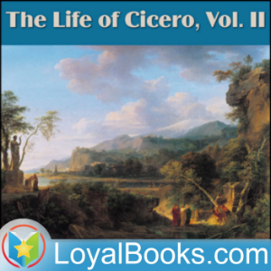 The Life of Cicero, Volume 2 by Anthony Trollope-logo