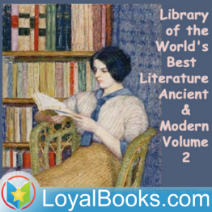 Library of the World's Best Literature, Ancient and Modern volume 2 by Various