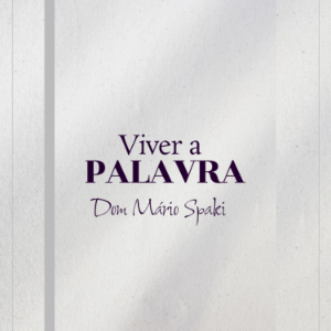 Viver a Palavra | Diocese de Paranavai