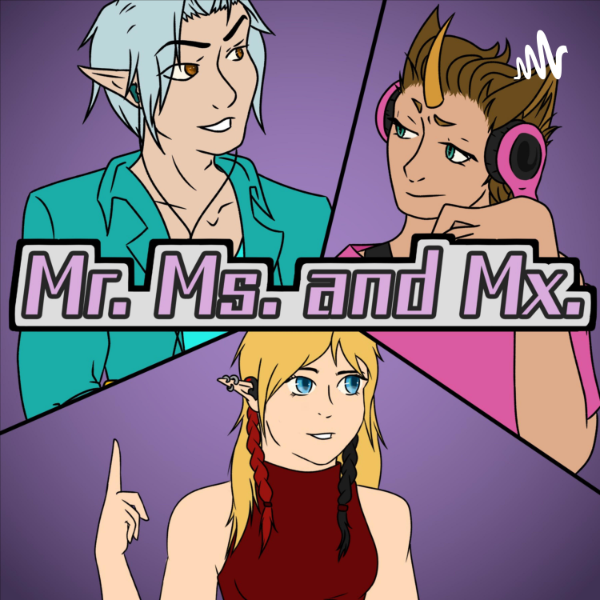 Mr. Ms. and Mx Listen to Podcasts On Demand Free TuneIn