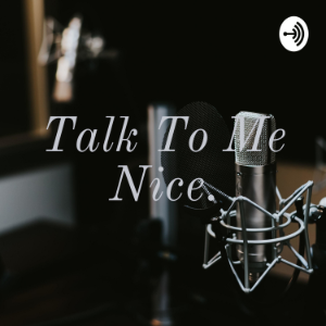 Talk To Me Nice.-logo