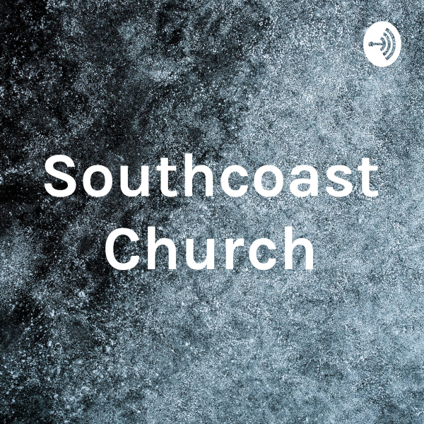 Southcoast Church Listen to Podcasts On Demand Free TuneIn