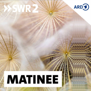 SWR Kultur Matinee
