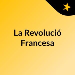 La Revolucio Francesa