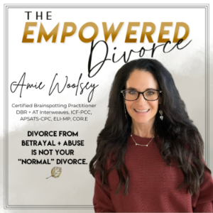 The Empowered Divorce Podcast; Navigating Divorce After Betrayal Trauma and Abuse-logo