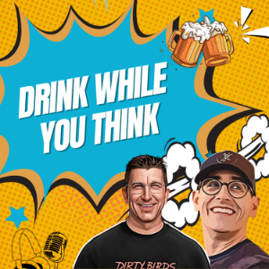 Drink While You Think🍺