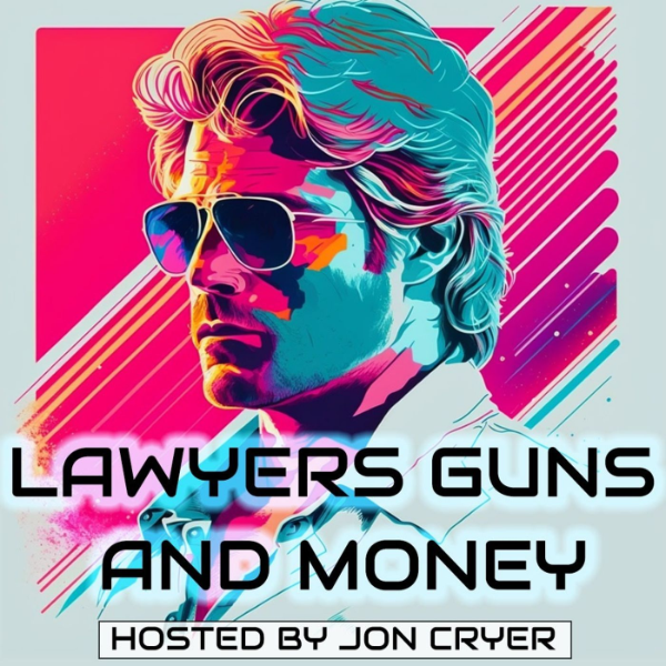 Lawyers, Guns, and Money Listen to Podcasts On Demand Free TuneIn