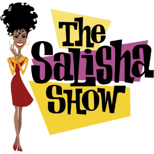 The Salisha Show with Salisha Thomas