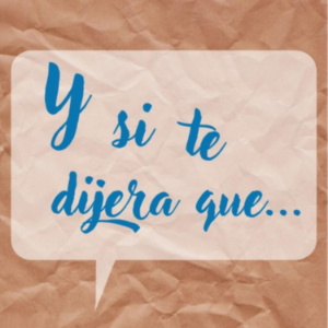 Y si te dijera que...-logo
