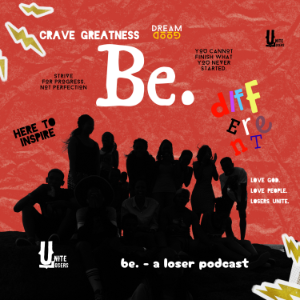 Be. - A Loser Podcast-logo